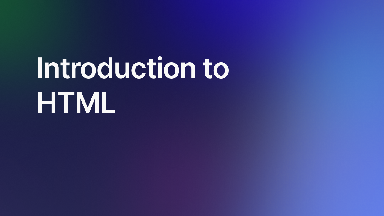 Introduction to HTML